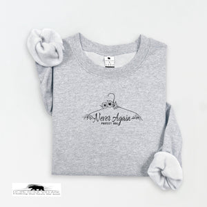 'Never again' | Feminist Sweatshirt | Dope Soul Village