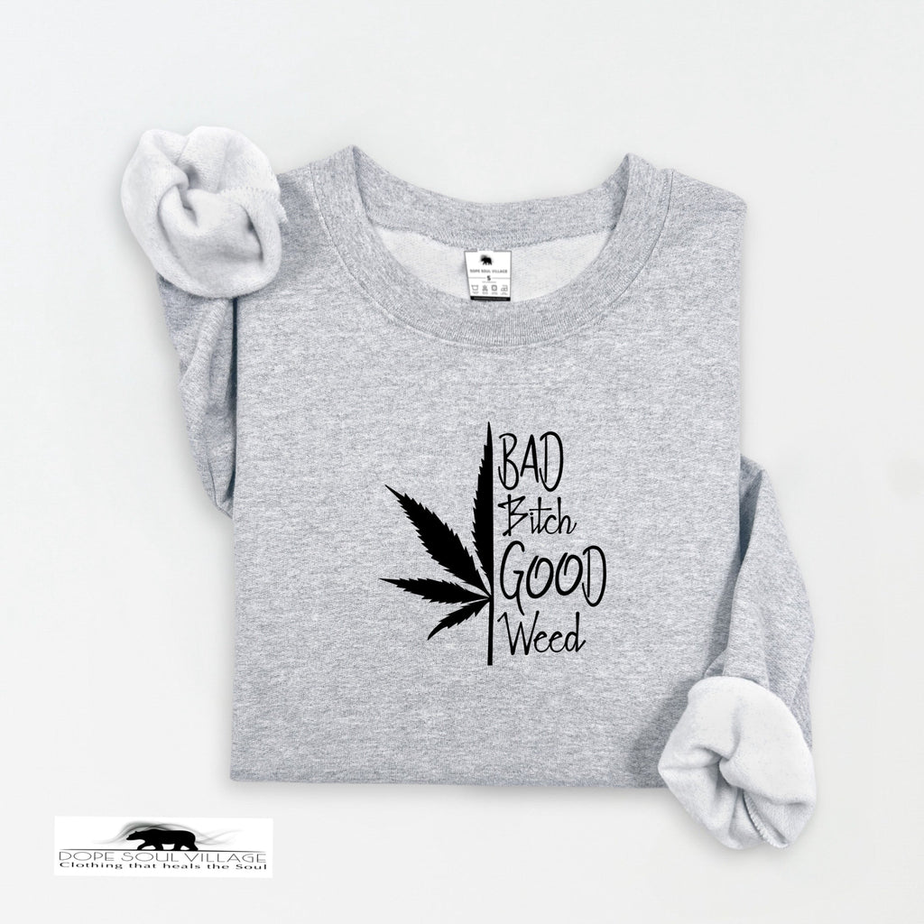 ‘Bad B|tch’ Good Weed' | 420 Unisex Hoodie | Dope Soul Village