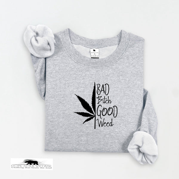 ‘Bad B|tch’ Good Weed' | 420 Unisex Hoodie | Dope Soul Village