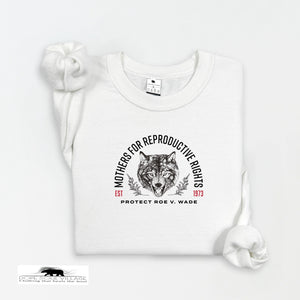 Mothers for reproductive rights | Feminist Sweatshirt | Dope Soul Village