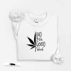 ‘Bad B|tch’ Good Weed' | 420 Unisex Hoodie | Dope Soul Village