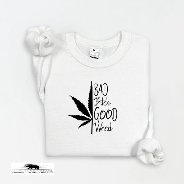 ‘Bad B|tch’ Good Weed' | 420 Unisex Hoodie | Dope Soul Village