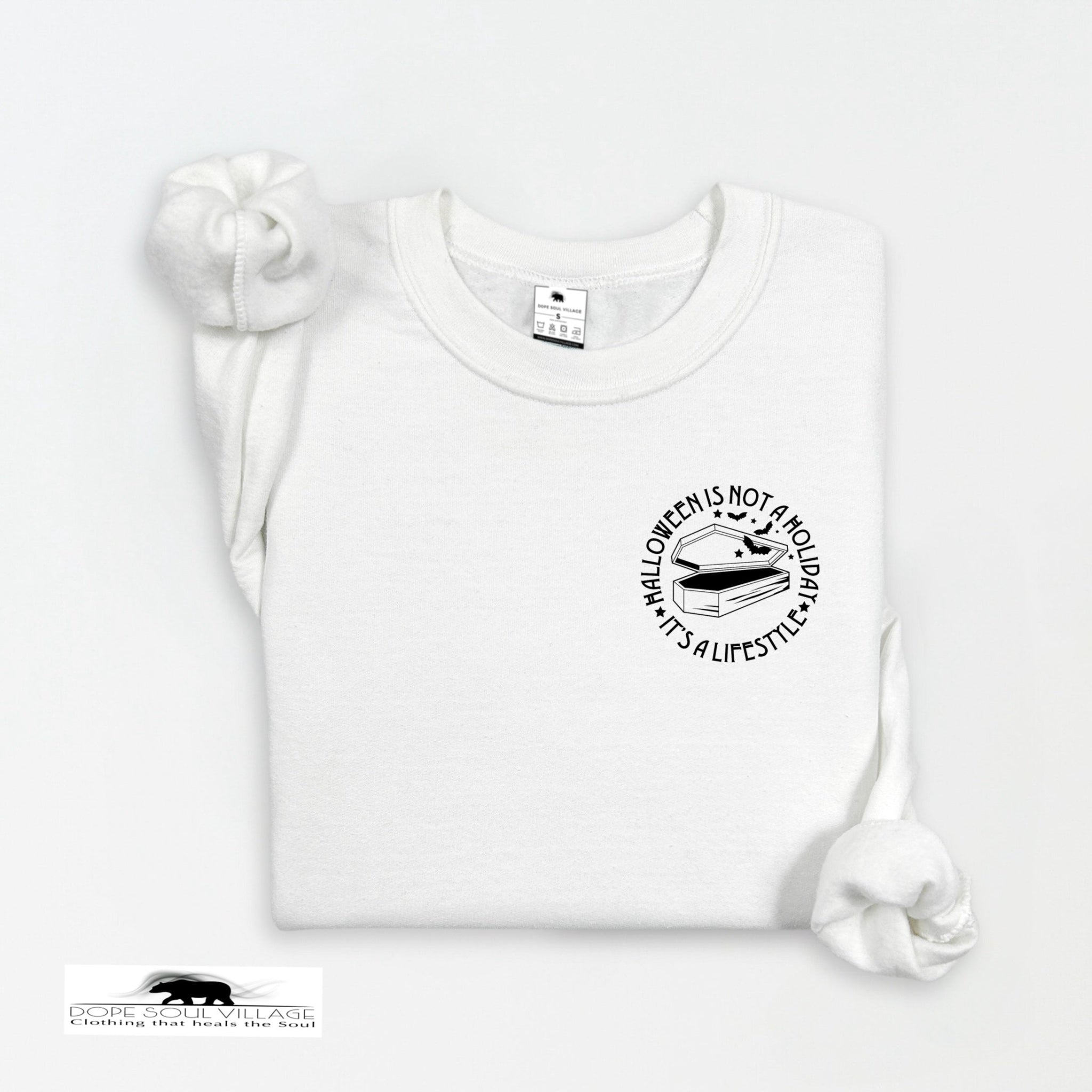 Halloween is not a Holiday.. | Witchy Sweatshirt | Dope Soul Village