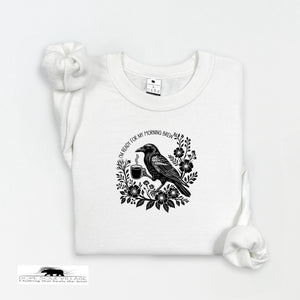 I'm Ready for my morning Brew | Crow Collection | DSV