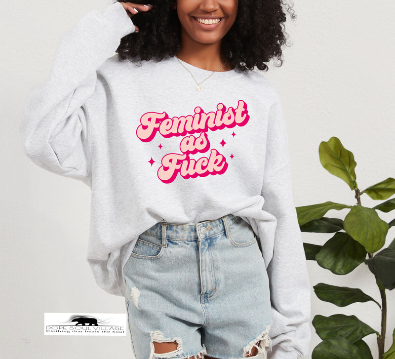 Feminist as Fk | Unisex Sweater | Dope Soul Village