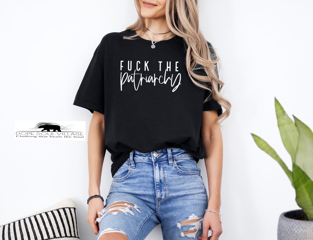 'FK the patriarchy' Unisex T-Shirt | Dope Soul Village feminist samm uk based women owned business. 