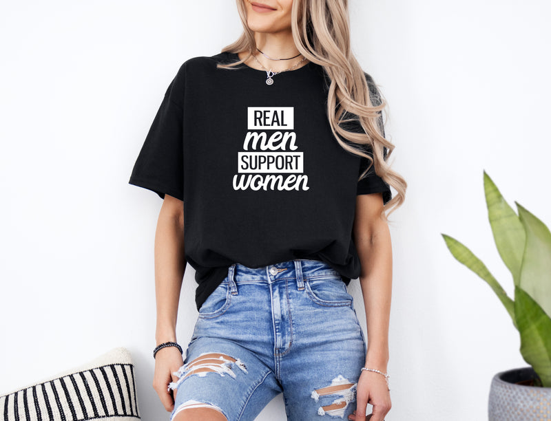 ‘Real Men support Women’ Women's T-Shirt |Dope Soul Village