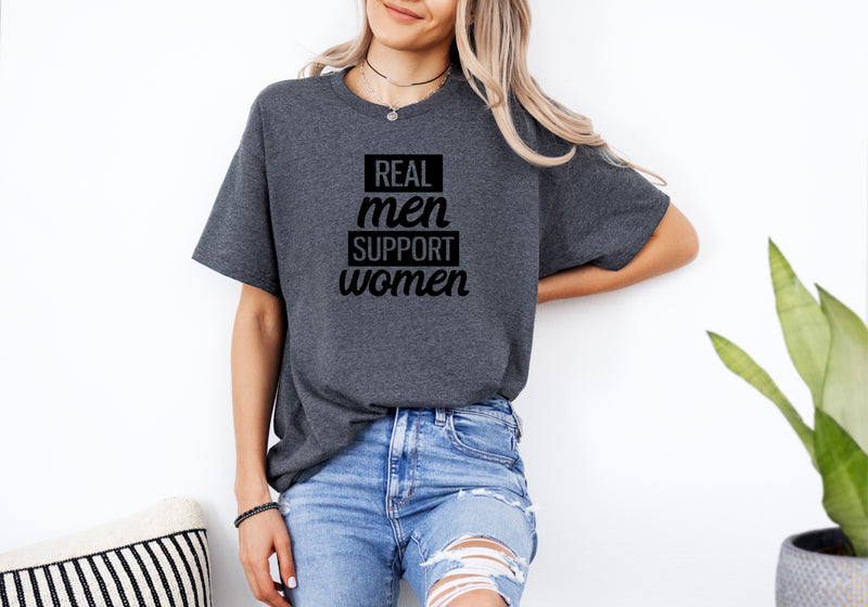 ‘Real Men support Women’ Women's T-Shirt |Dope Soul Village