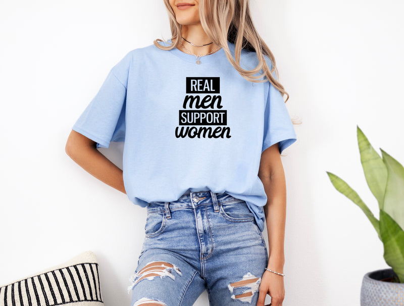 ‘Real Men support Women’ Women's T-Shirt |Dope Soul Village