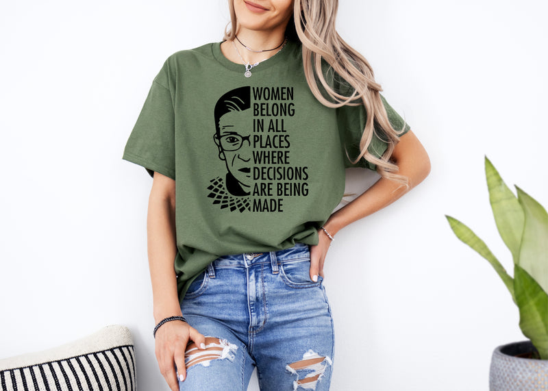 'Women Belong in all places where decisions are being made' Unisex T-Shirt | Dope Soul Village