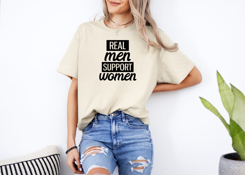 ‘Real Men support Women’ Women's T-Shirt |Dope Soul Village