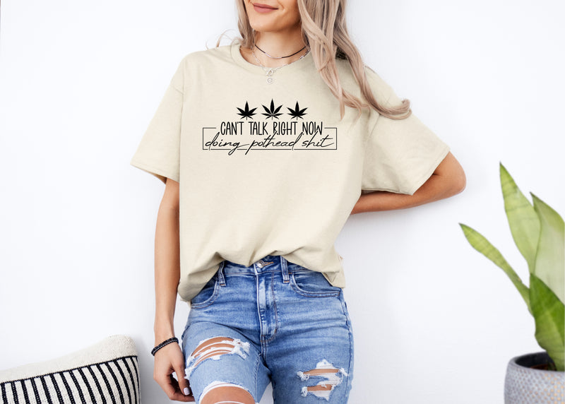 ‘Can’t talk right now - doing pothead sh*t’ 420 Unisex T-shirt |Dope Soul Village