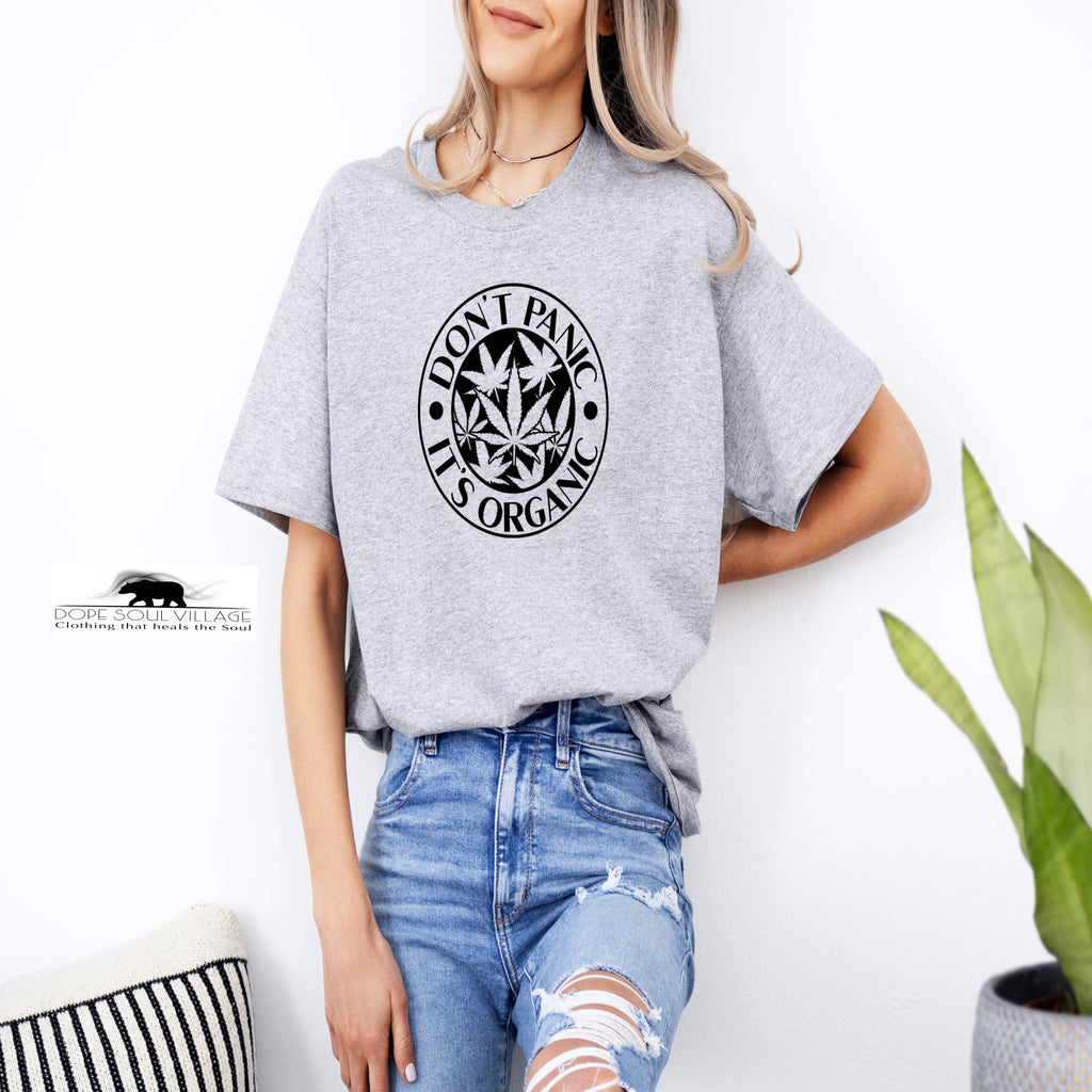 'Don’t panic it’s organic' | Unisex T-Shirt | Dope Soul Village