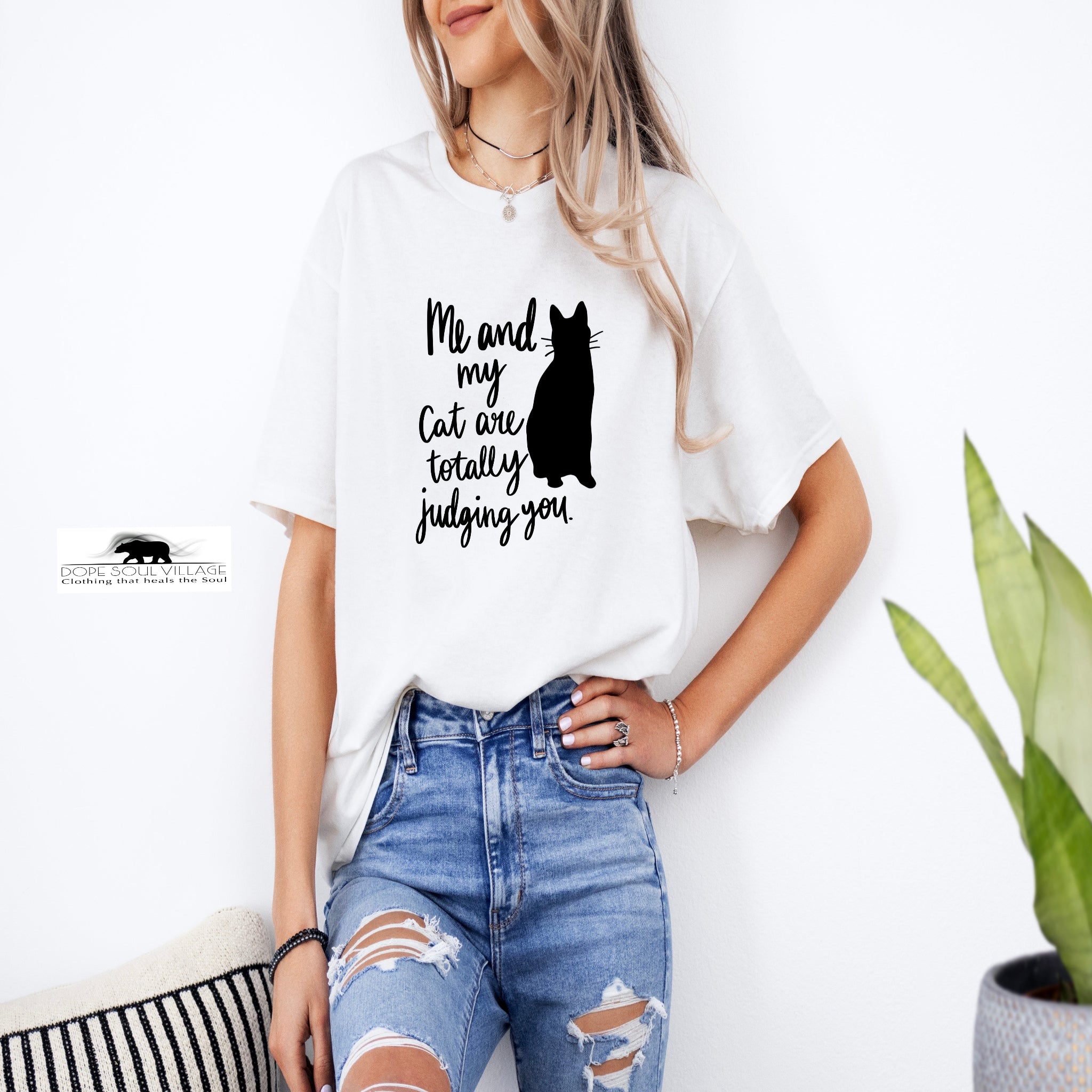 'Me and My Cat are Judging You' Unisex T-Shirt | Dope Soul Village
