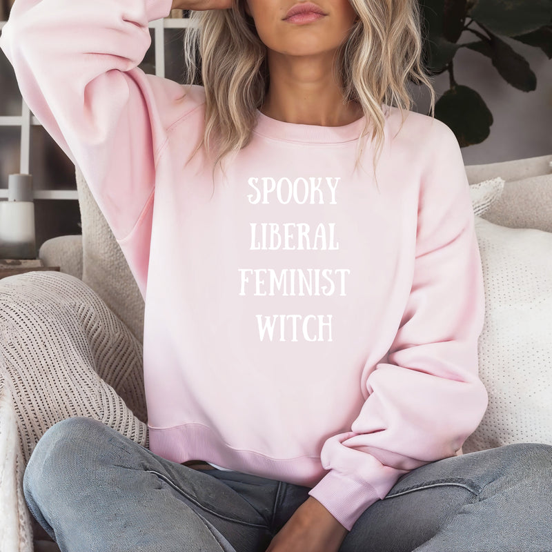 Spooky, Liberal, Feminist, Witch | Unisex Witchy Sweatshirt | Dope Soul Village