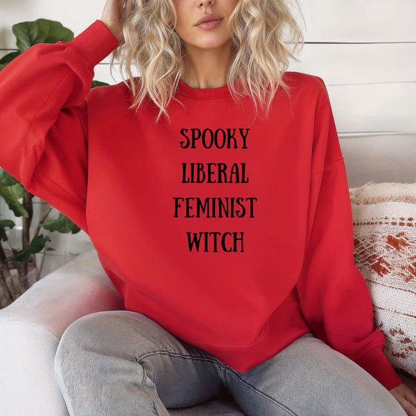 Spooky, Liberal, Feminist, Witch | Unisex Witchy Sweatshirt | Dope Soul Village