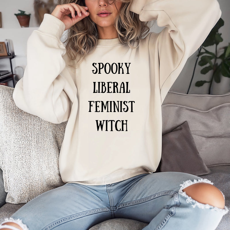 Spooky, Liberal, Feminist, Witch | Unisex Witchy Sweatshirt | Dope Soul Village