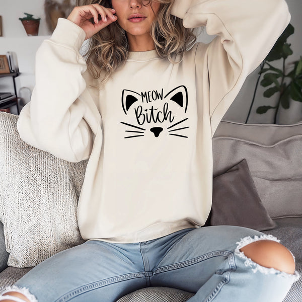 ' Meow B*tch' Unisex Sweatshirt | Dope Soul Village