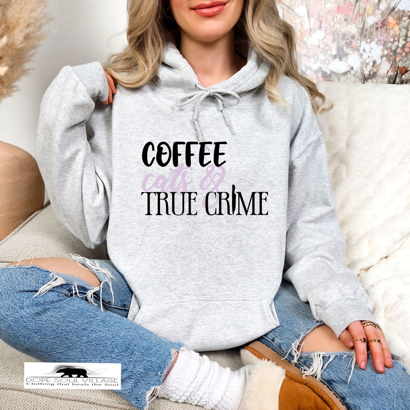 Coffee,Cats and True Crime | Unisex Hoodie | Dope Soul Village