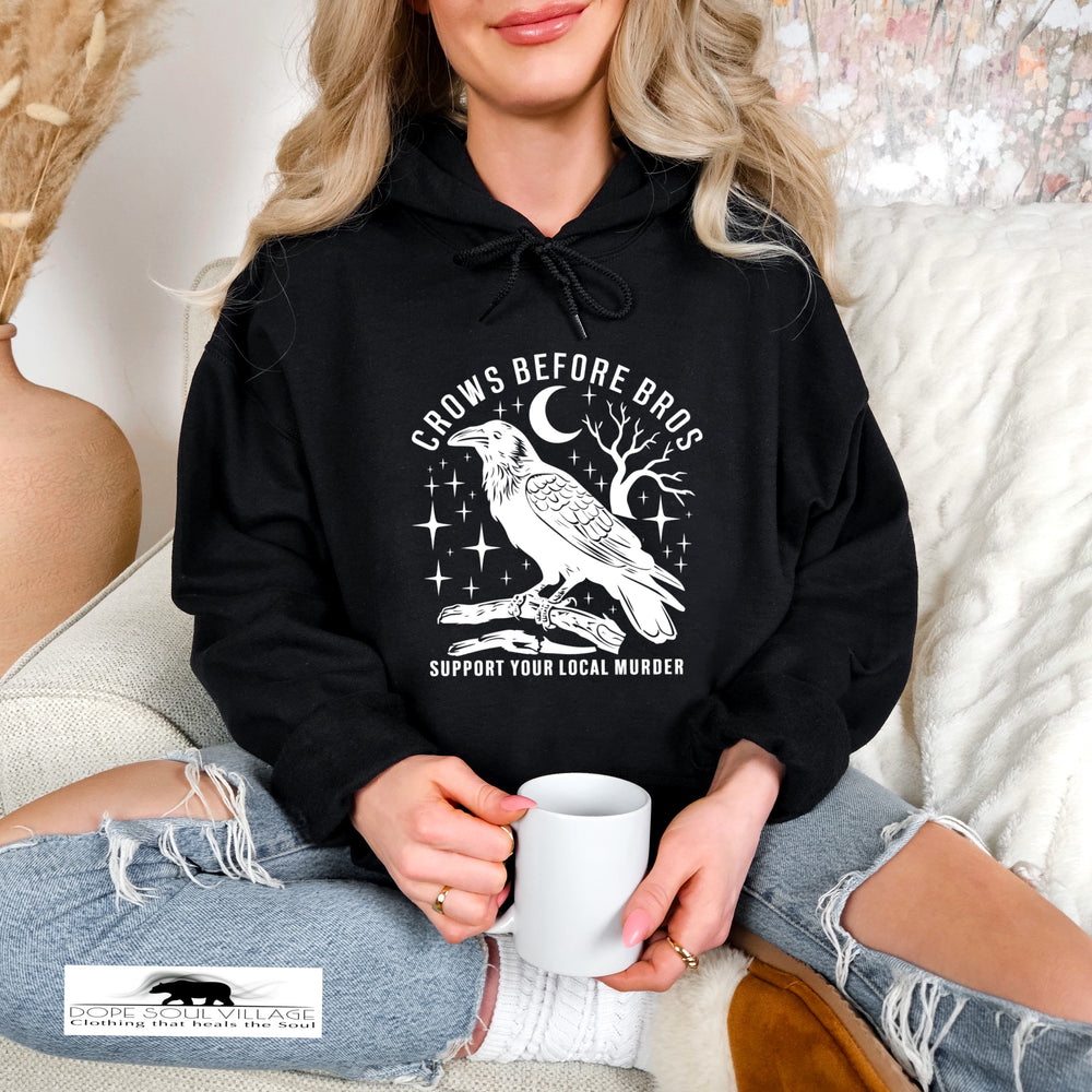 Crows Before Bros | Witchy Feminist Hoodie| Dope Soul Village