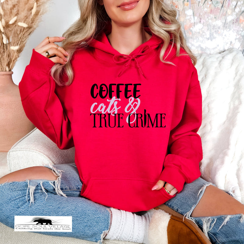 Coffee,Cats and True Crime | Unisex Hoodie | Dope Soul Village