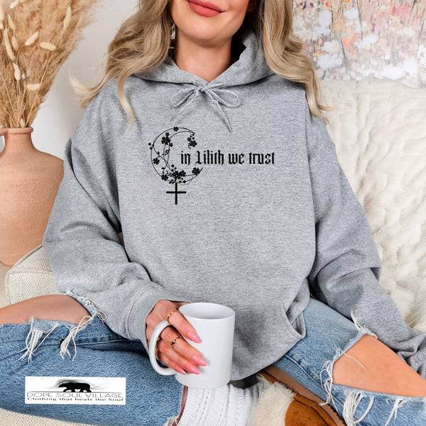 In Lilith we trust | Witchy Hoodie | Dope Soul Village