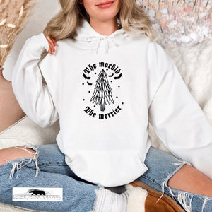 The Morbid The Merrier | Humour Hoodie| Dope Soul Village