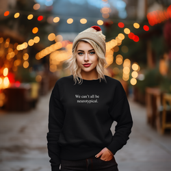 We can’t all be neurotypical | Mental Health Sweater | Dope Soul Village