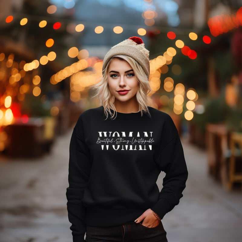 Women...Beautiful,Strong, Unstoppable | Feminist Sweater | Dope Soul Village