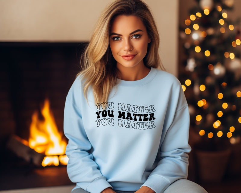 You Matter x3 | Mental Health Sweater | Dope Soul Village