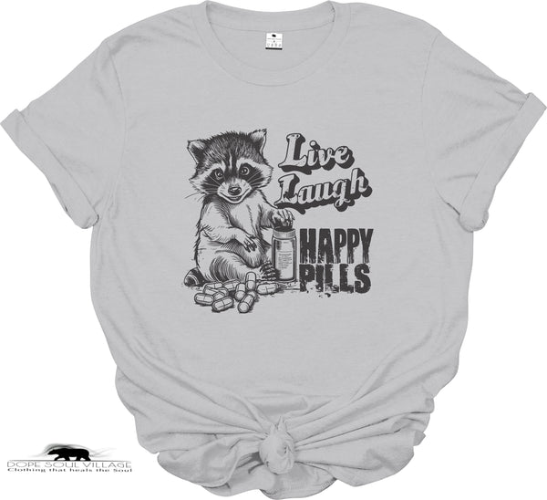 Live Laugh Happy Pills | Unisex T-shirt | Dope Soul Village 