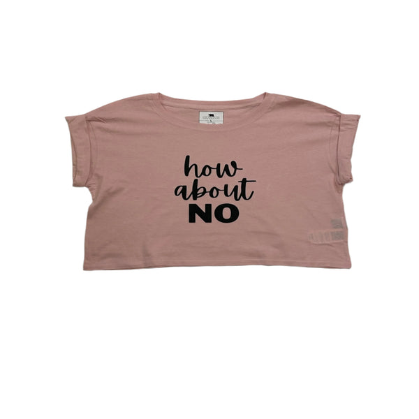 How about NO| Feminist Unisex Crop Top | Dope Soul Village 