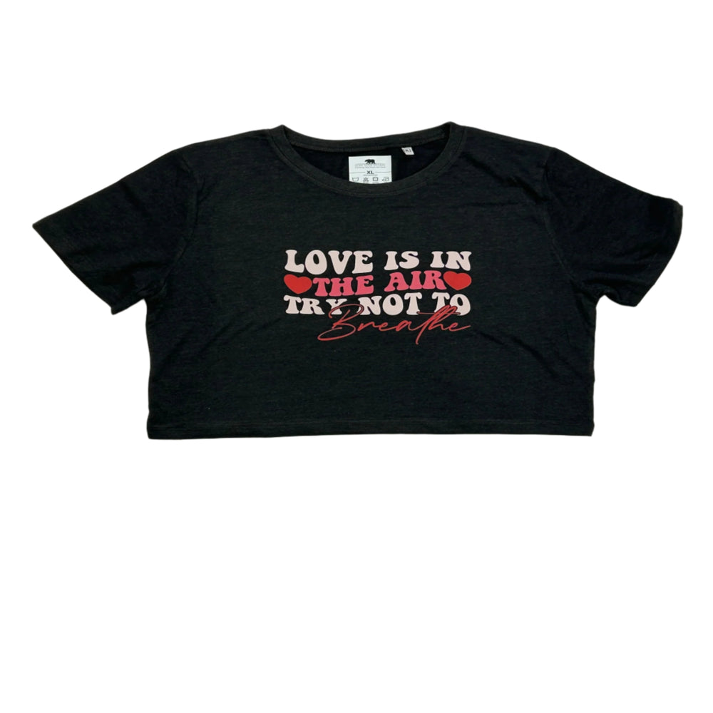 Love is in the Air try not to breath | Humour Crop Top | Dope Soul Village 