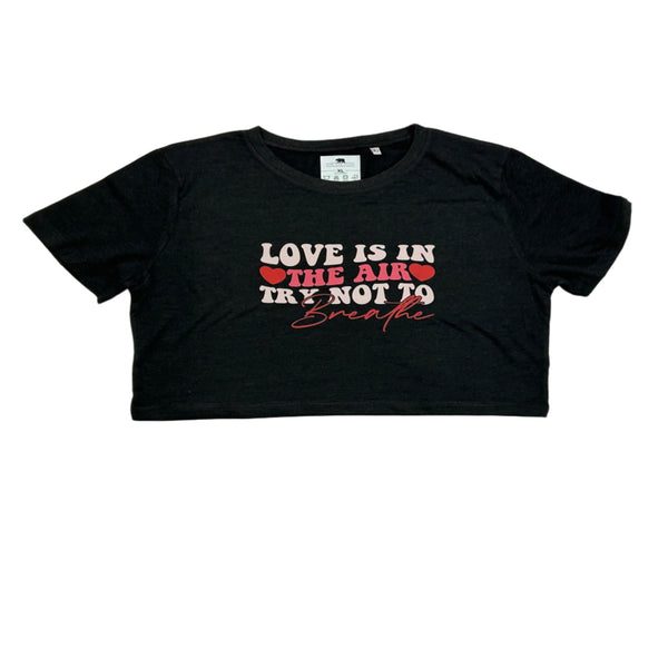 Love is in the Air try not to breath | Humour Crop Top | Dope Soul Village 