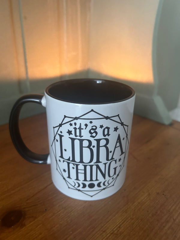 It's a Libra
 Thing | Zodiac Mugs | Dope Soul Village 