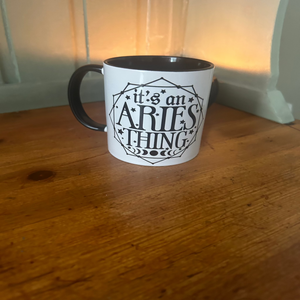 It's a Aries Thing | Zodiac Mugs | Dope Soul Village 