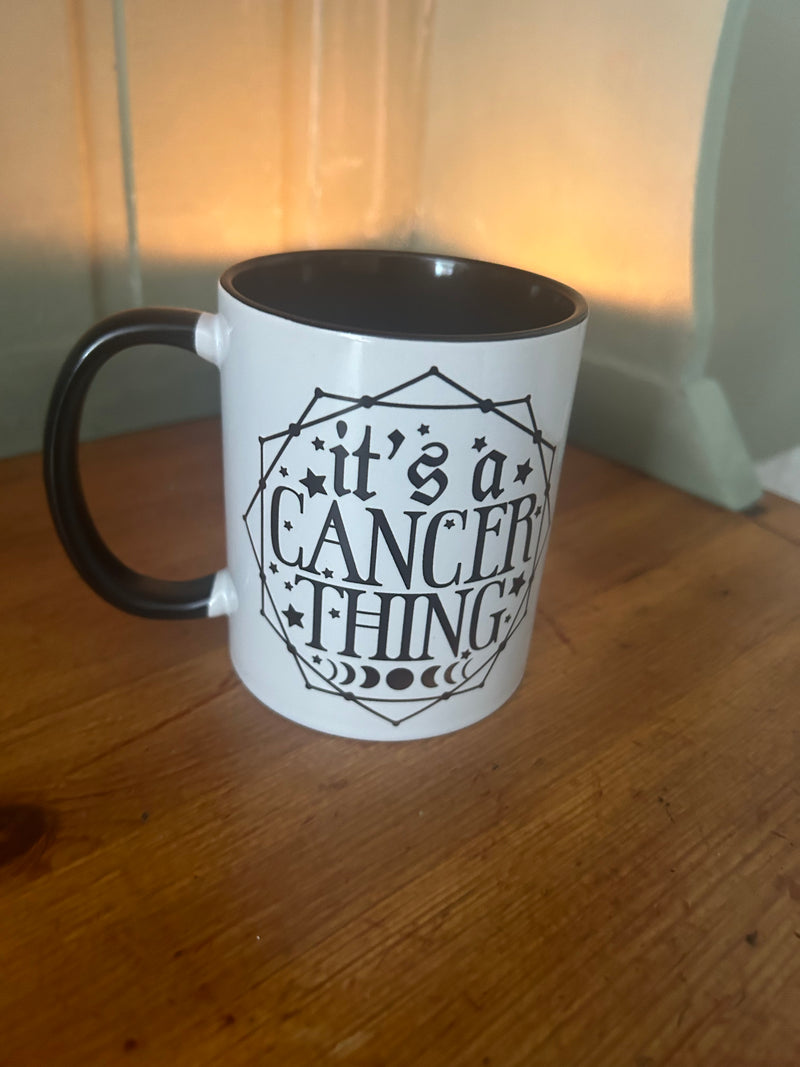 It's a Cancer Thing | Zodiac Mugs | Dope Soul Village 