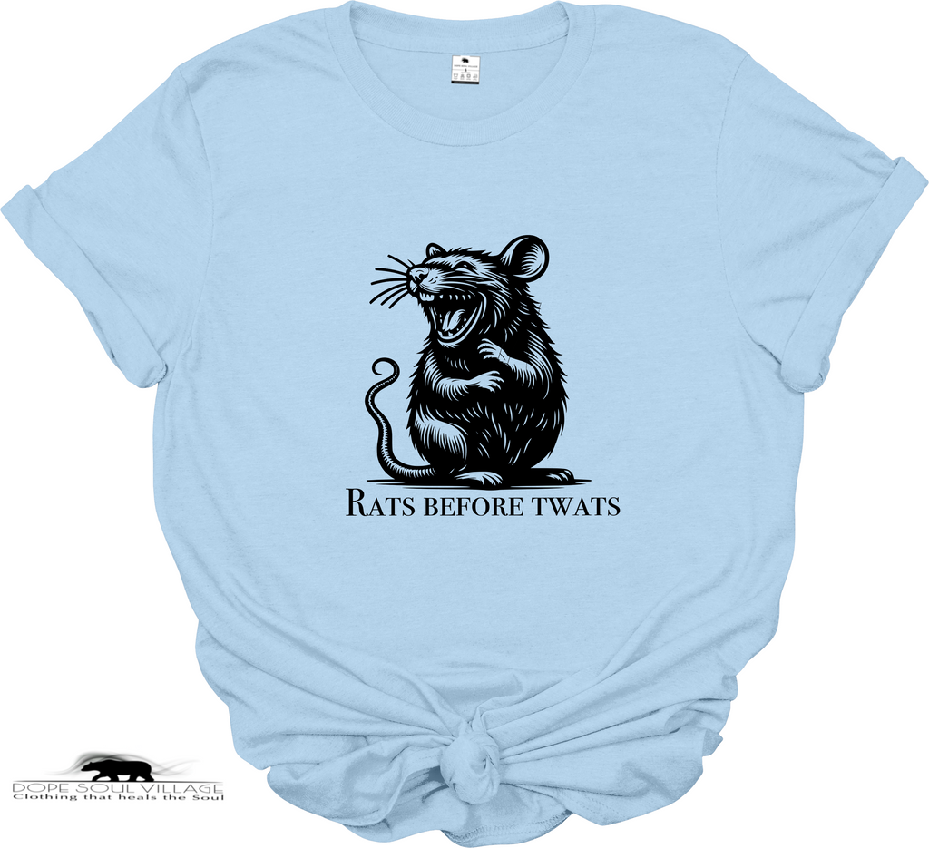 Rats before twats | Pet Collection | Dope Soul Village