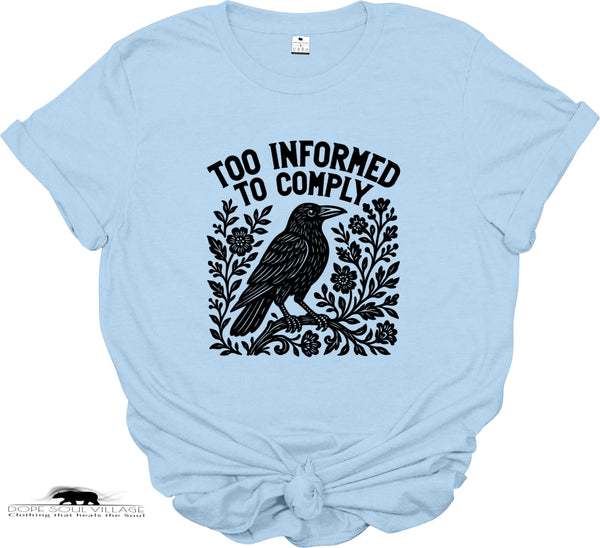 Too Informed to Comply | Crow Collection | DSV