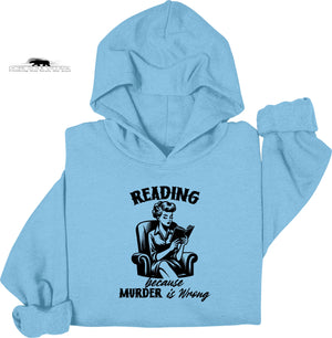Light blue hoodie with a graphic of a person reading a book and text 'Reading because murder is wrong' on a white background.