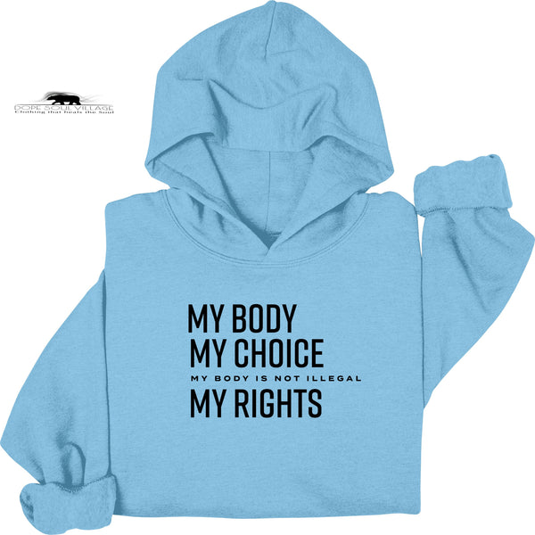 'My Body my Choice' | Feminist Unisex Hoodie | Dope Soul Village