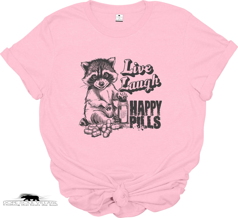 Live Laugh Happy Pills | Unisex T-shirt | Dope Soul Village 