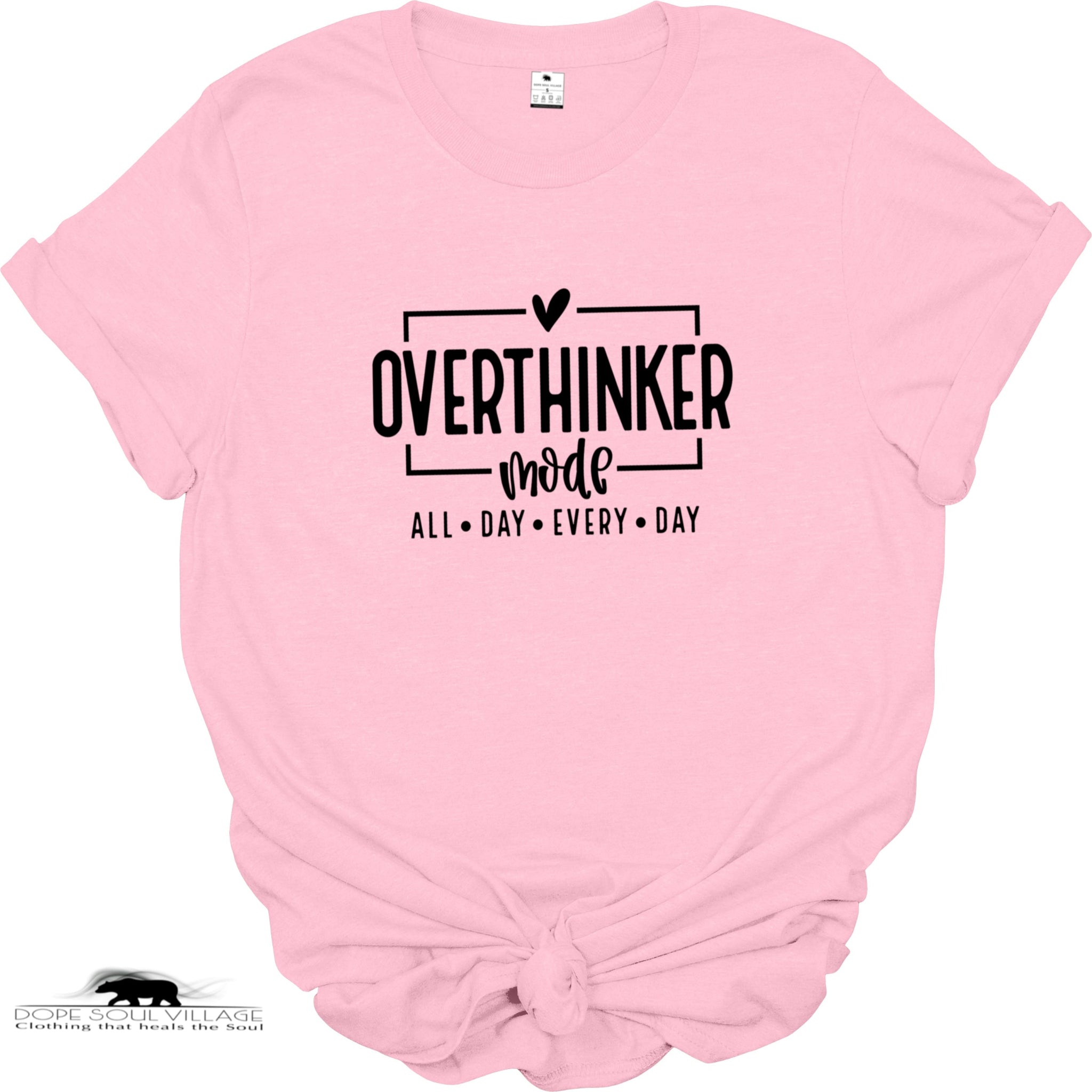 ‘ Overthinker Mode’ | Unisex T-Shirt | Dope Soul Village | uk based feminist business 