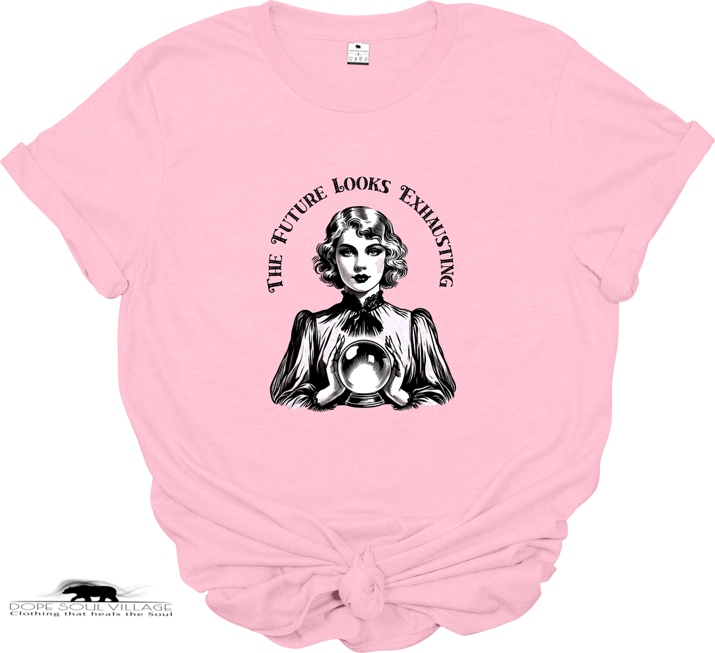 Pink t-shirt with black graphic and text 'The Future Looks Exhausting' on a white background