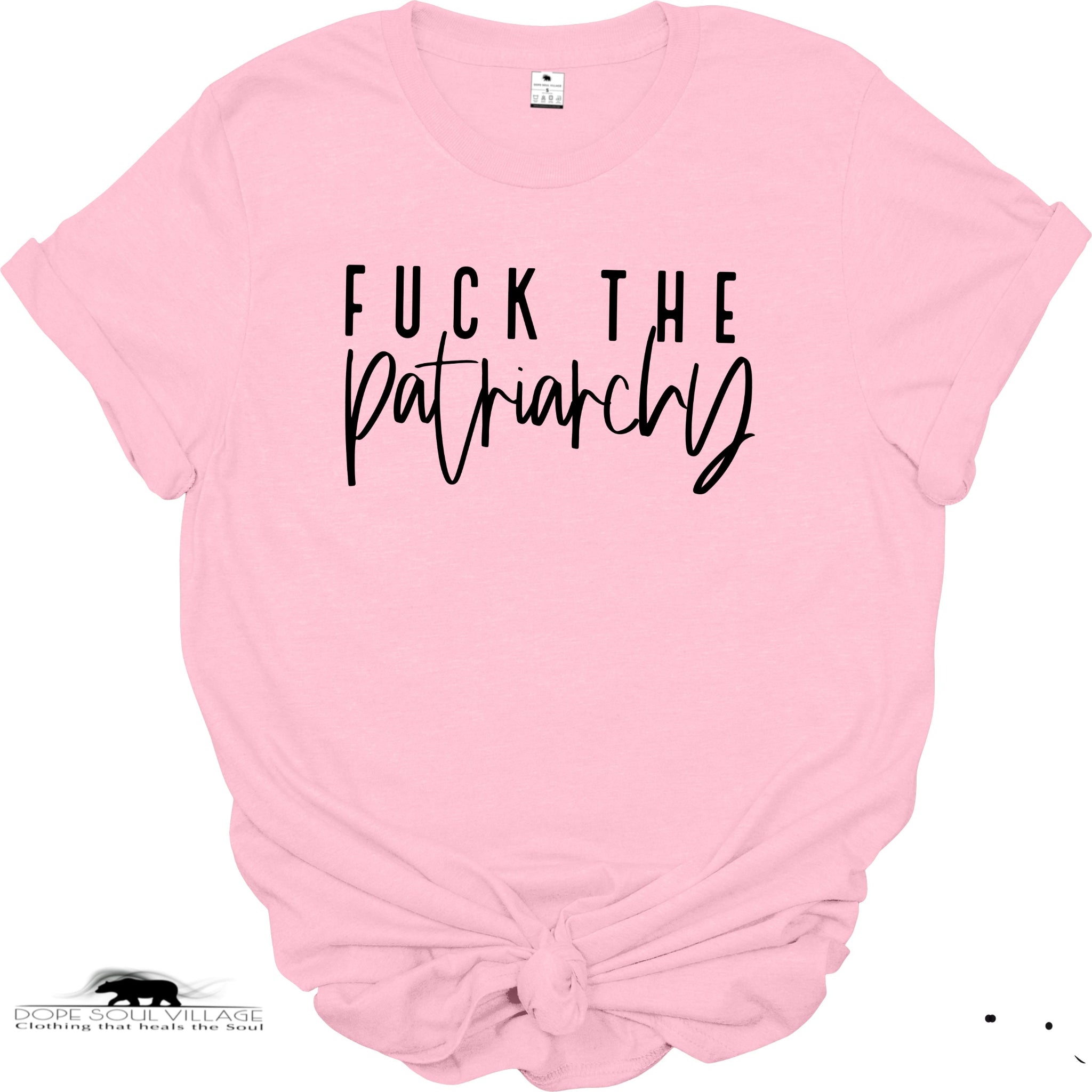 'FK the patriarchy' Unisex T-Shirt | Dope Soul Village feminist samm uk based women owned business. 