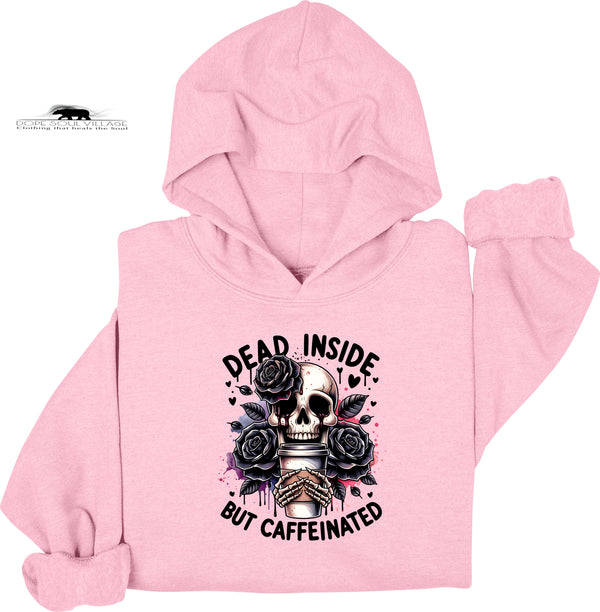 Pink hoodie with skull and roses design and text 'Dead Inside But Caffeinated' on a white background