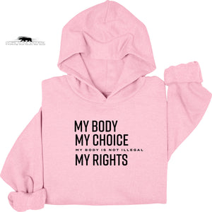 'My Body my Choice' | Feminist Unisex Hoodie | Dope Soul Village