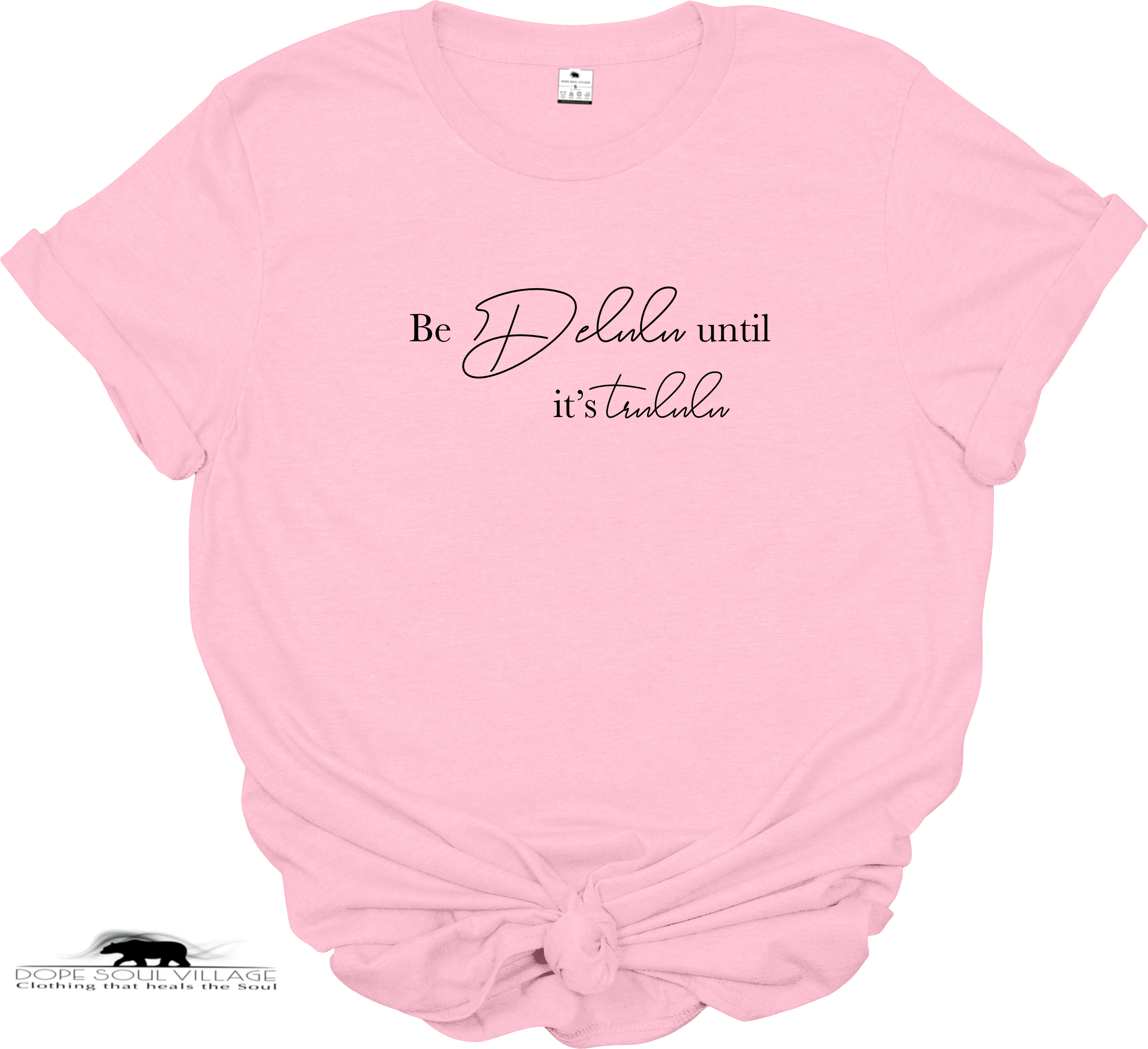 Be Delulu until its trululu