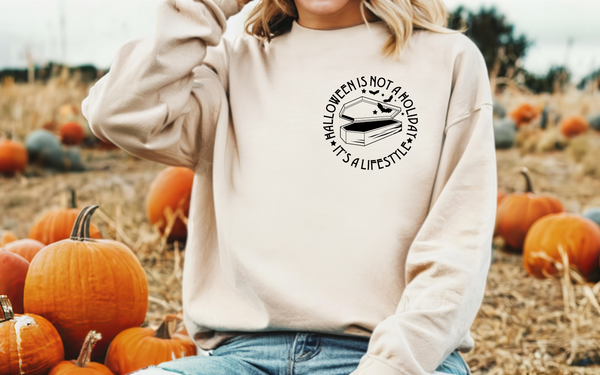 Halloween is not a HOLIDAY, its a LIFESTYLE | Halloween Unisex Sweatshirt | Dope Soul Village