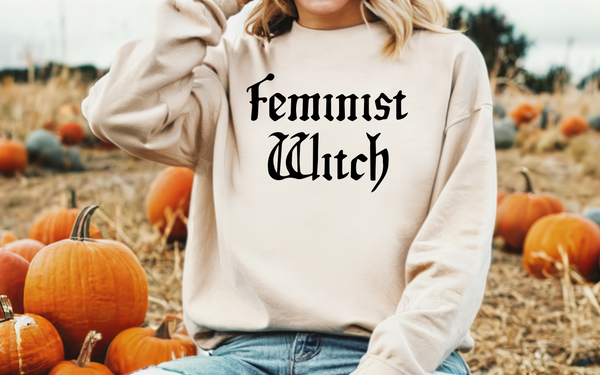 'Feminist Witch' Unisex Sweatshirt | Dope Soul Village